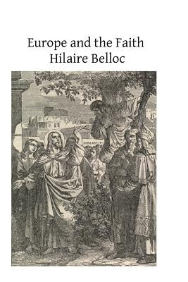 Europe and the Faith Paperback Createspace Independent Publishing Platform