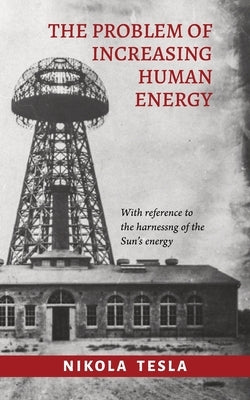 The Problem of Increasing Human Energy Paperback Distant Mirror