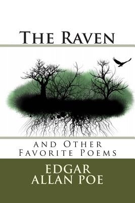 The Raven: and Other Favorite Poems Paperback Createspace Independent Publishing Platform