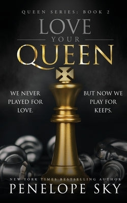 Love Your Queen Paperback Independently Published