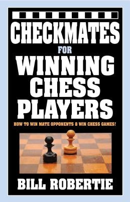 Checkmates for Winning Chess Players Paperback Cardoza Publishing