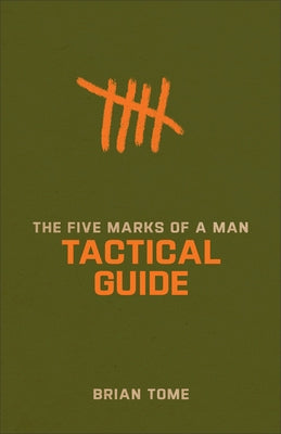 The Five Marks of a Man Tactical Guide Paperback Baker Books
