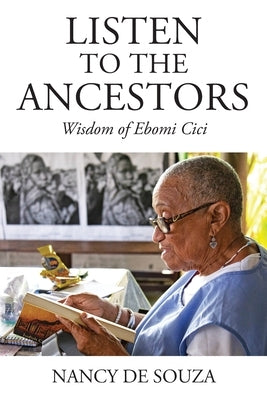 Paperback book titled "Listen to the Ancestors: Wisdom of Ebomi Cici" by Outskirts Press, featuring a cover with cultural artwork.