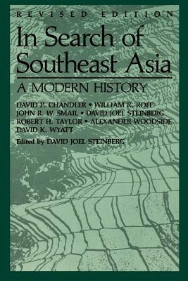 In Search of Southeast Asia: A Modern History (Revised Edition) Paperback University of Hawaii Press