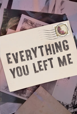 Everything You Left Me Paperback West 44 Books