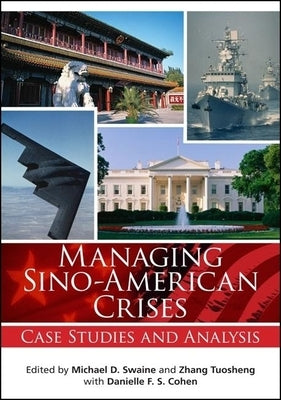 Managing Sino-American Crises: Case Studies and Analysis Paperback Carnegie Endowment for International Peace