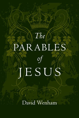 The Parables of Jesus: Finding Hope When God Seems Silent Paperback IVP