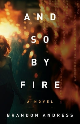 And So By Fire Paperback Quoir