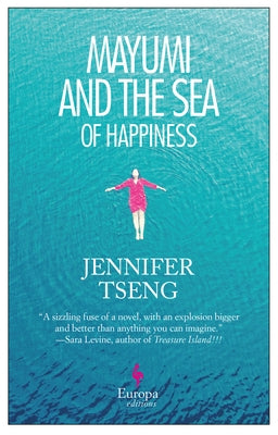 Mayumi and the Sea of Happiness Paperback Europa Editions