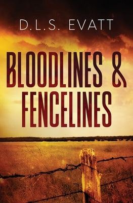 Bloodlines & Fencelines Paperback September Pages