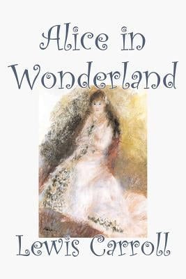 Alice in Wonderland by Lewis Carroll, Fiction, Classics, Fantasy, Literature Paperback Aegypan