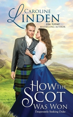 How the Scot Was Won Caroline Linden