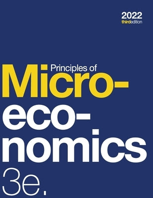 Principles of Microeconomics 3e (paperback, b&w) Paperback Independently Published