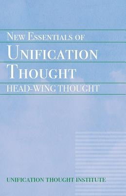 New Essentials of Unification Thought Paperback Hsa-Uwc