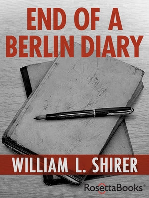 End of a Berlin Diary Paperback RosettaBooks