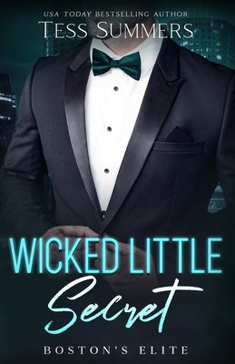 Wicked Little Secret: Boston's Elite Paperback Independently Published