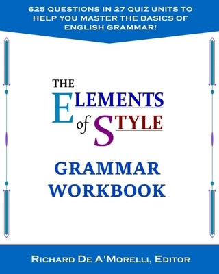 The Elements of Style: Grammar Workbook Paperback Spectrum Ink Publishing