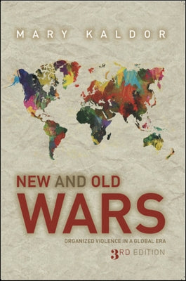 New & Old Wars: Organized Violence in a Global Era Paperback Stanford University Press