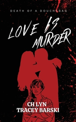 Love Is Murder Paperback Tracey Barski