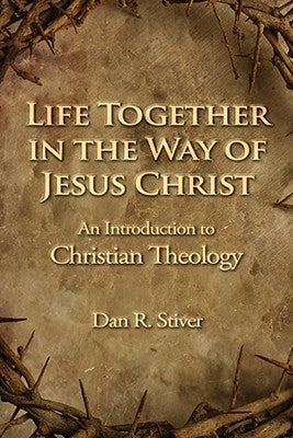 Life Together in the Way of Jesus Christ Paperback Baylor University Press