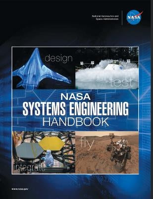 NASA Systems Engineering Handbook: NASA/SP-2016-6105 Rev2 - Full Color Version Paperback 12th Media Services
