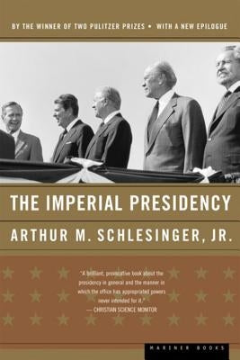 The Imperial Presidency Paperback Mariner Books