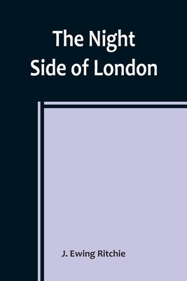 The Night Side of London Paperback Alpha Edition