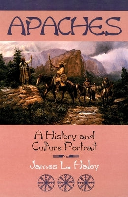 The Apaches: A History and Culture Portrait Paperback University of Oklahoma Press