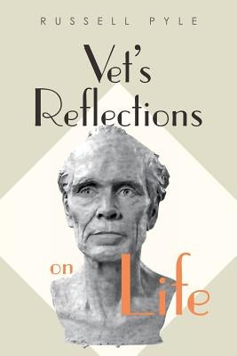 Vet's Reflections on Life Paperback Page Publishing, Inc.