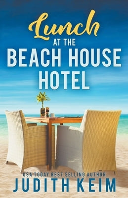 Lunch at The Beach House Hotel Paperback Wild Quail Publishing