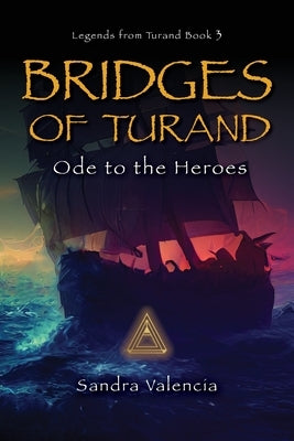 Bridges of Turand: Ode to the Heroes Paperback Proving Press