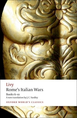 Rome's Italian Wars: Books 6-10 Paperback Oxford University Press, USA