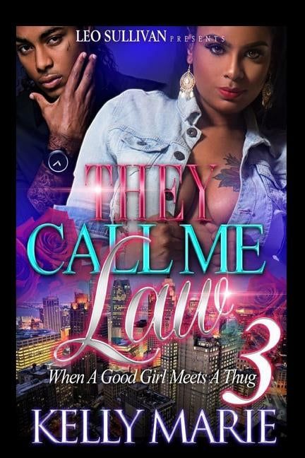 They Call Me Law 3: When A Good Girl Meets A Thug Paperback Createspace Independent Publishing Platform