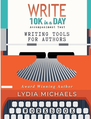 Write 10K in a Day Workbook Paperback Bailey Brown Publishing