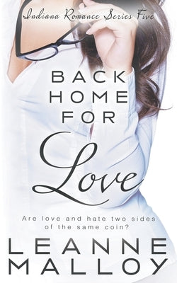 Back Home for Love: A Christian Romance Novel by Malloy, Leanne