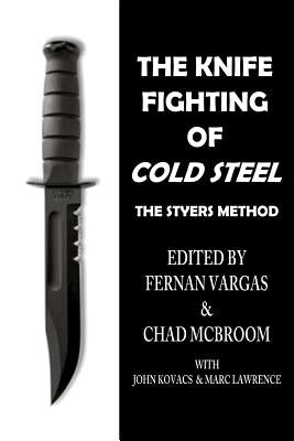 The Knife Fighting of Cold Steel Paperback Lulu.com