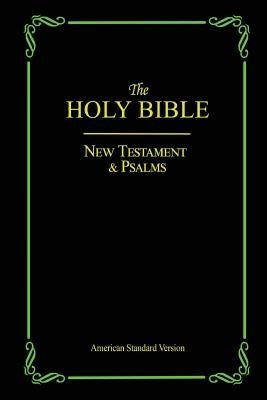 The Holy Bible: New Testament & Psalms Paperback Tellerbooks