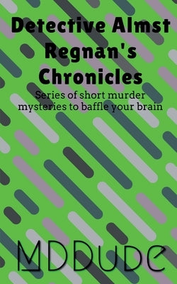 Paperback of Detective Almst Regnan's Chronicles by Notion Press, showing the book cover with intriguing detective-themed artwork.