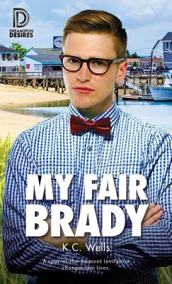 My Fair Brady: 76 Paperback Dreamspinner Press