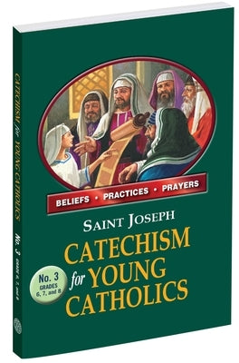 St. Joseph Catechism for Young Catholics No. 3 Paperback Catholic Book Publishing