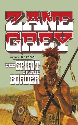 The Spirit of the Border Paperback St. Martins Press-3PL