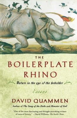 The Boilerplate Rhino: Nature in the Eye of the Beholder Paperback Scribner Book Company