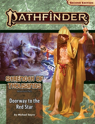 Pathfinder Adventure Path: Doorway to the Red Star (Strength of Thousands 5 of 6) (P2) Paperback Paizo Inc.