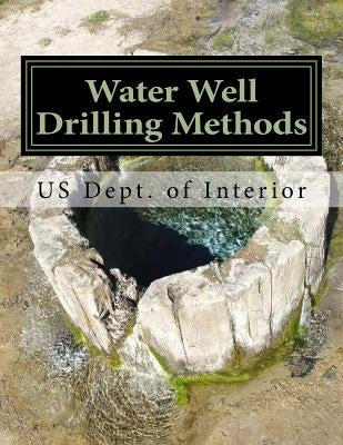 Water Well Drilling Methods: Water Supply Paper 257 Paperback Createspace Independent Publishing Platform