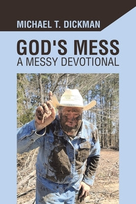 God's Mess: A Messy Devotional Paperback WestBow Press