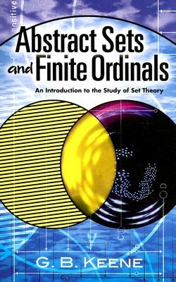 Abstract Sets and Finite Ordinals: An Introduction to the Study of Set Theory Paperback Dover Publications