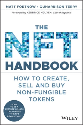 The NFT Handbook: How to Create, Sell and Buy Non-Fungible Tokens Paperback Wiley