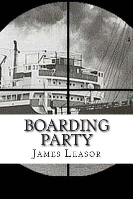 Boarding Party: Filmed as The Sea Wolves Paperback James Leasor Limited