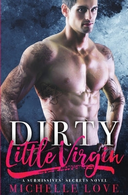 Dirty Little Virgin: Billionaire Romance Paperback Blessings for All, LLC