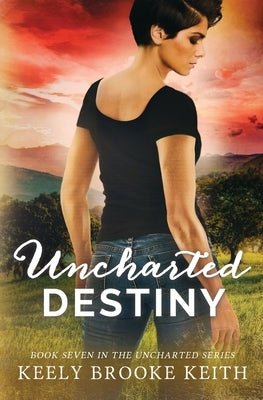 Uncharted Destiny Paperback Independently Published